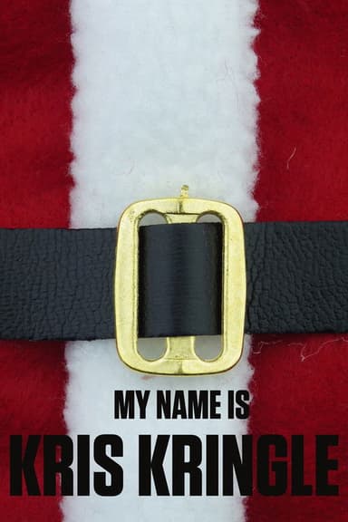 My Name Is Kris Kringle poster