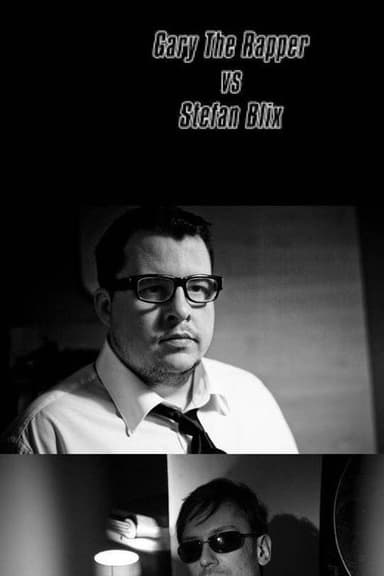 Gary the Rapper vs Stefan Blix poster