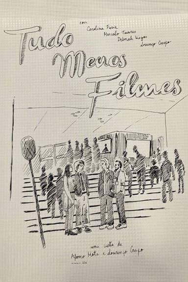 Tudo Menos Filmes poster