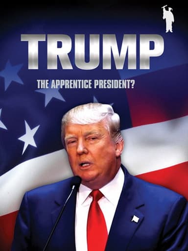 Donald Trump: The Apprentice President? poster
