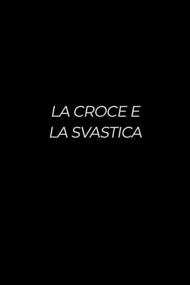 La croce e la svastica poster