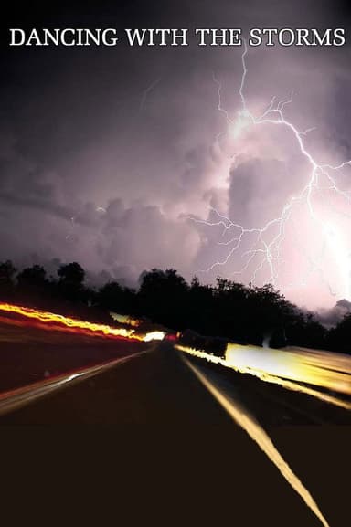 Dancing with the Storms poster