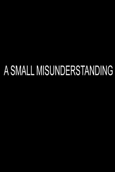 A Small Misunderstanding poster