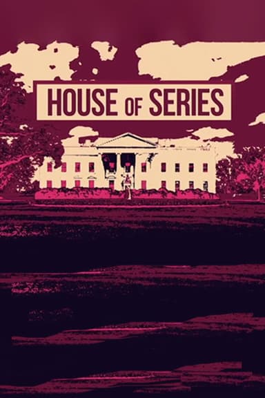 House of Series poster