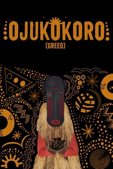 Ojukokoro: Greed poster
