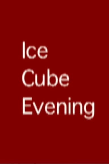 Ice Cube Evening poster