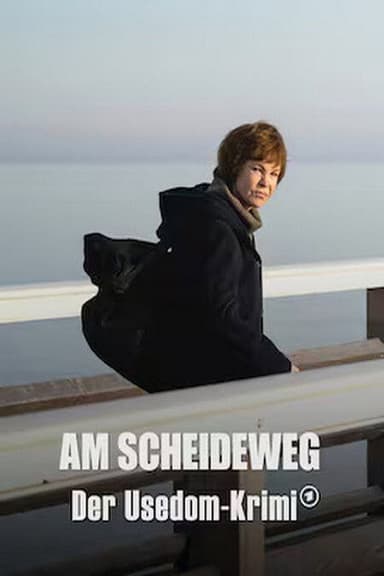 Am Scheideweg - Der Usedom-Krimi poster