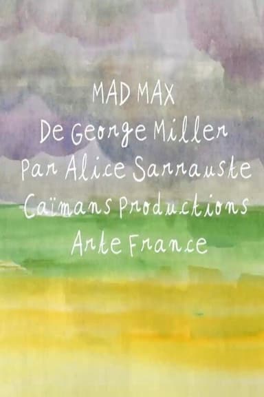 Short Cuts : Mad Max de George Miller poster