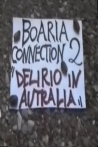 Boaria Connection 2: Delirio In Autralia poster