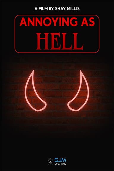 Annoying As Hell poster