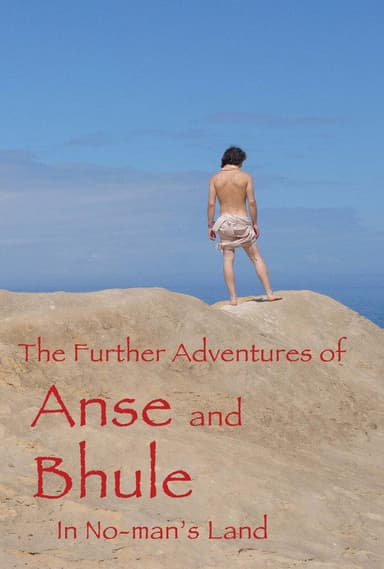 The Further Adventures of Anse and Bhule in No-Man's Land poster