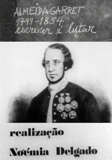 Almeida Garrett 1799-1854: Escrever é Lutar poster