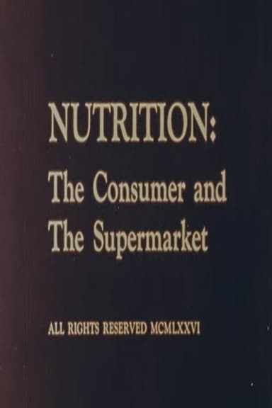 Nutrition: The Consumer and The Supermarket poster