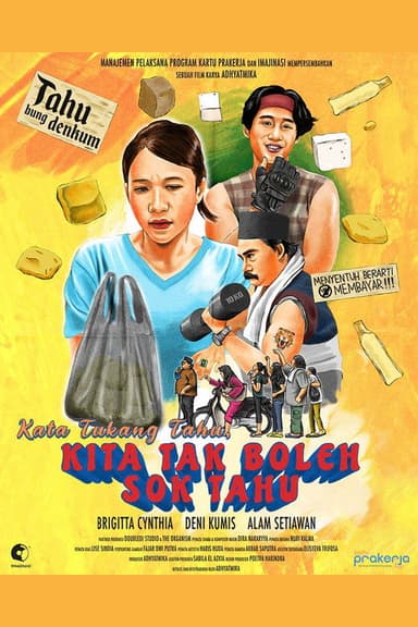 Kata Tukang Tahu, Kita Tak Boleh Sok Tahu poster