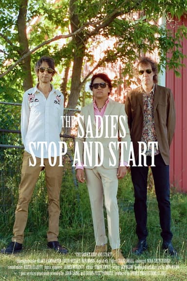 The Sadies Stop and Start poster