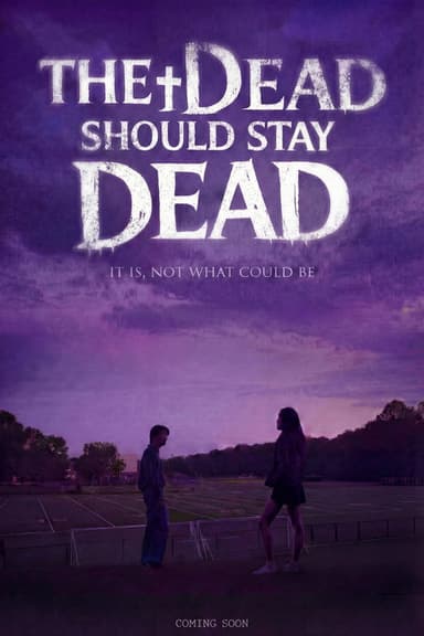 The Dead Should Stay Dead poster