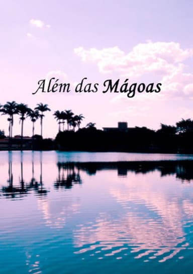 Além das Mágoas poster