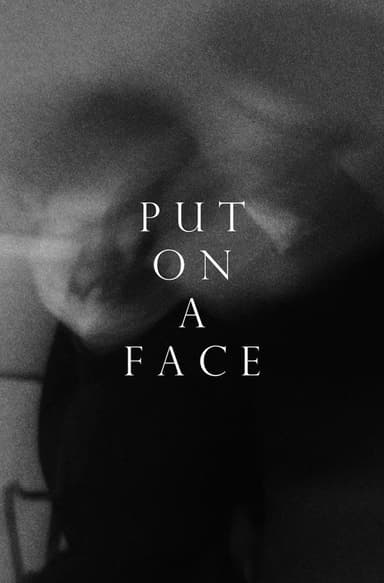 Put on a Face poster