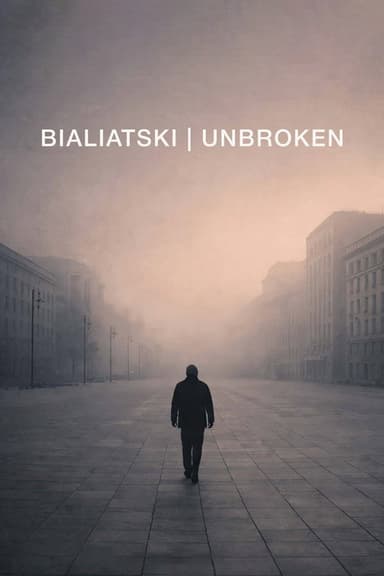 Bialiatski / Unbroken poster