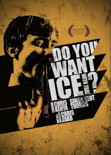 Do You Want Ice with That poster