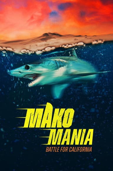 Mako Mania: California Battle poster