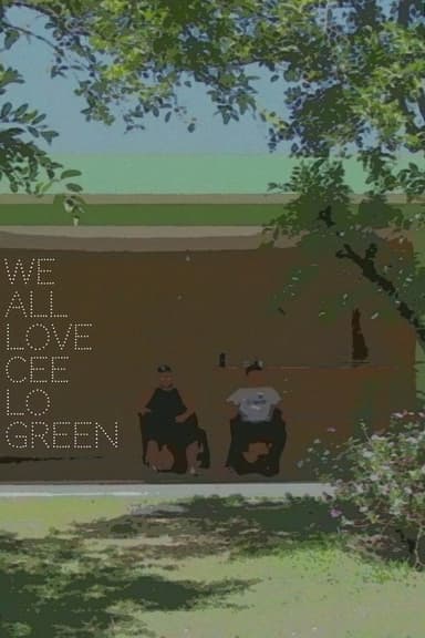 We All Love Cee Lo Green poster