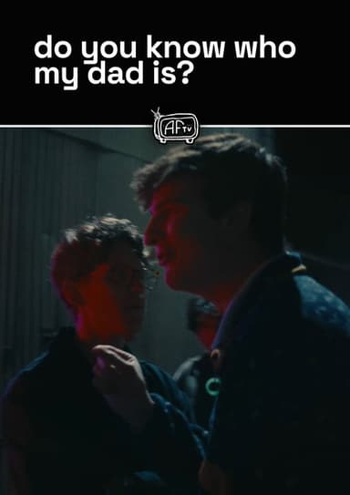 do you know who my dad is? poster
