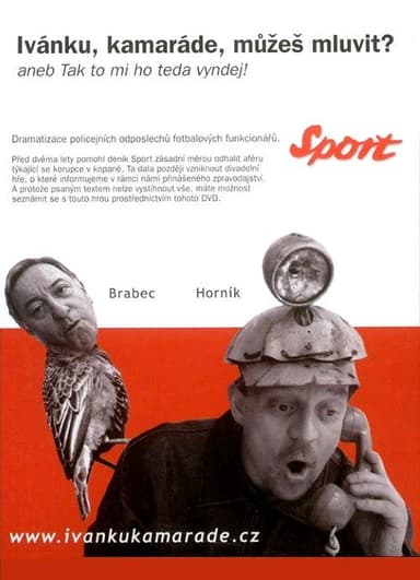 Ivanku, kamarade, muzes mluvit? poster