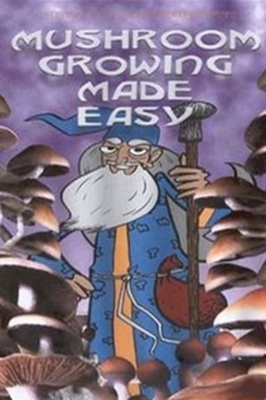 Mushroom Growing Made Easy poster