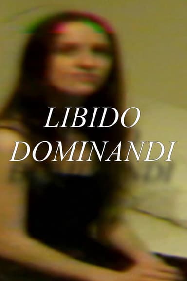 Libido Dominandi poster