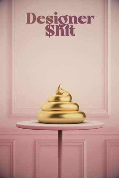 Designer Shit poster