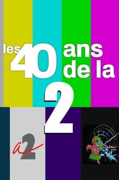 Les 40 ans de la 2 poster