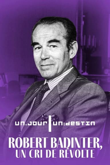 Robert Badinter, un cri de révolte poster