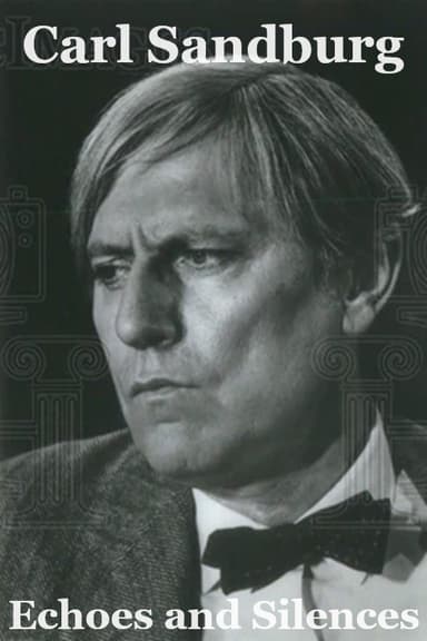 Carl Sandburg: Echoes and Silences poster