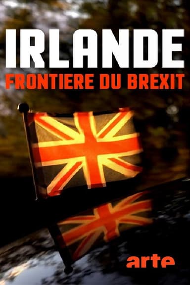 Irlande, frontière du Brexit poster