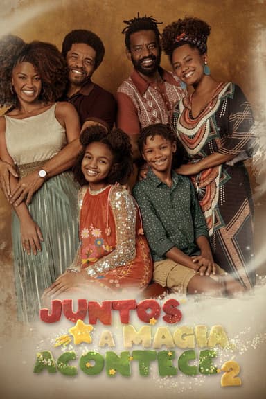 Juntos A Magia Acontece 2 poster