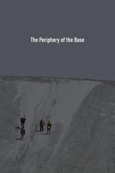 The Periphery of the Base poster