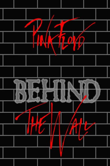Pink Floyd: Behind the Wall poster