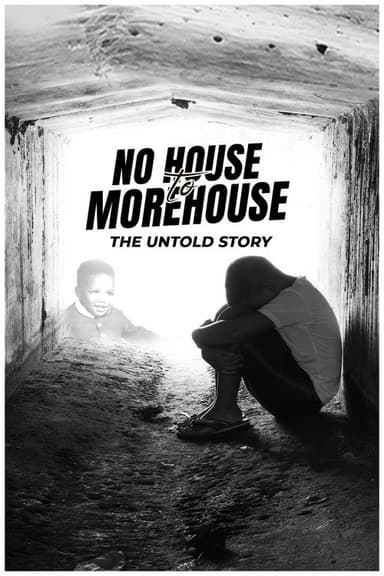 No House to Morehouse: The Untold Story poster
