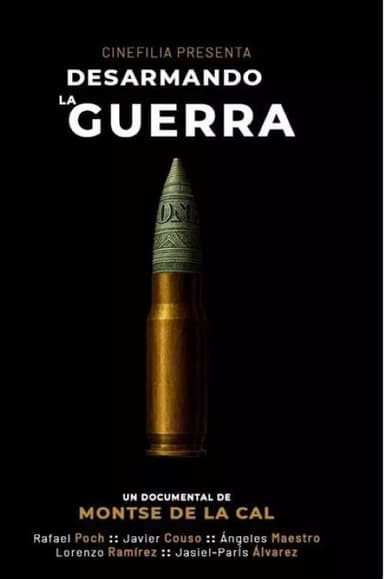 Desarmando la guerra poster