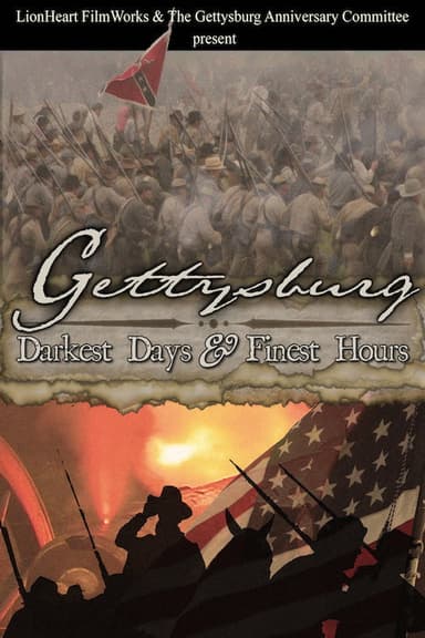 Gettysburg: Darkest Days & Finest Hours poster