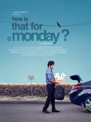 How is that for a Monday? poster