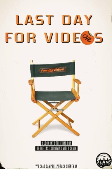Last Day for Videos poster