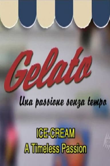 GELATO: A timeless passion poster