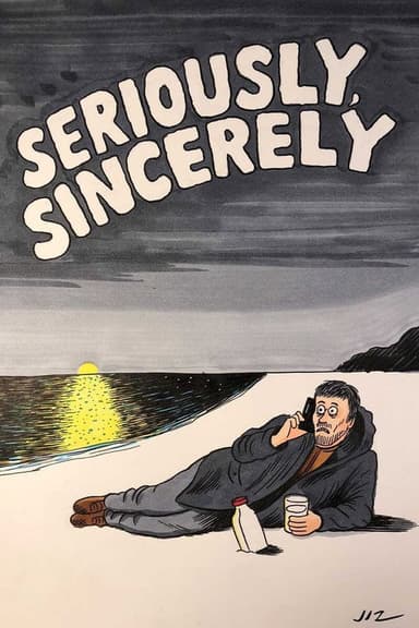 Seriously, Sincerely poster