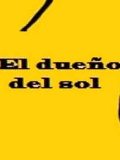 El dueño del sol poster