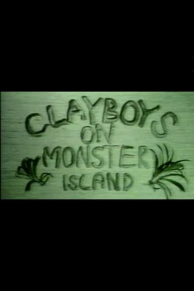 Clayboys on Monster Island poster