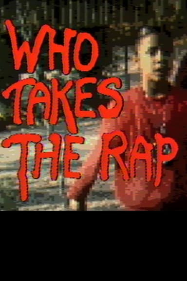 Who Takes the Rap – Immigration poster