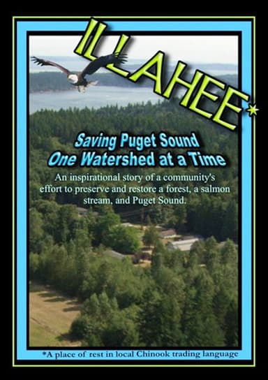 Illahee: Saving Puget Sound One Watershed at a Time poster