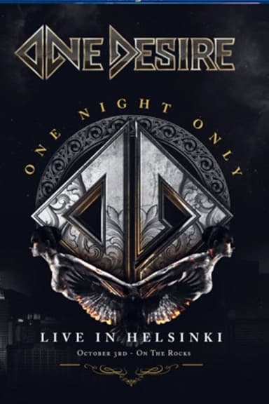 One Desire - One Night Only: Live In Helsinki poster